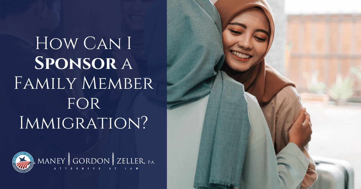 How Can I Sponsor A Family Member For Immigration?